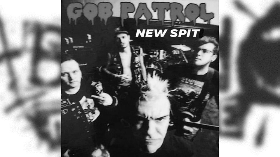 Review: Gob Patrol – New Spit