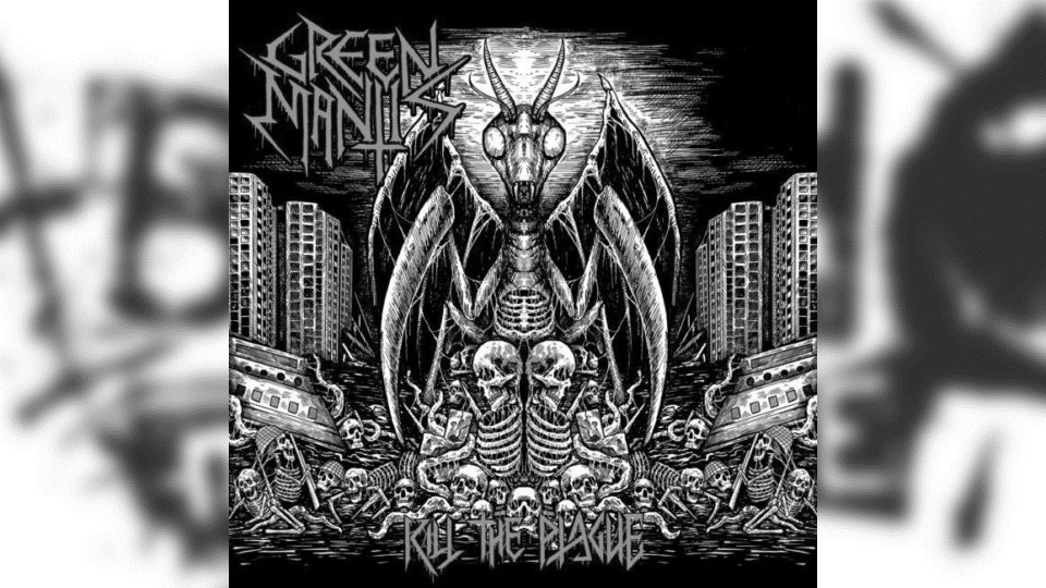 Review: Green Mantis – Kill the Plague