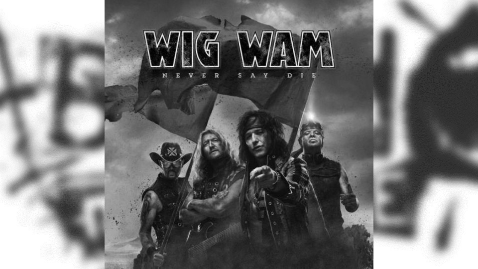Review: Wig Wam – Never Say Die