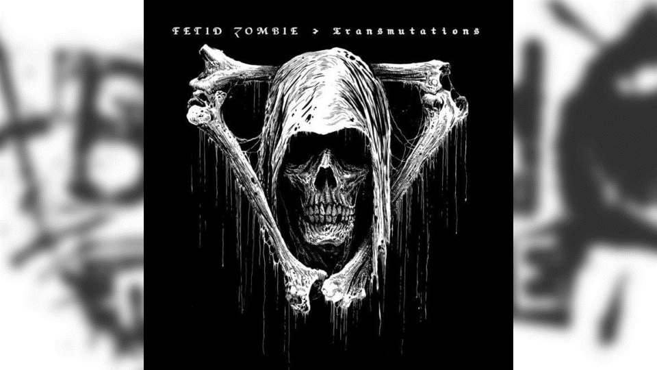 Review: Fetid Zombie – Transmutations