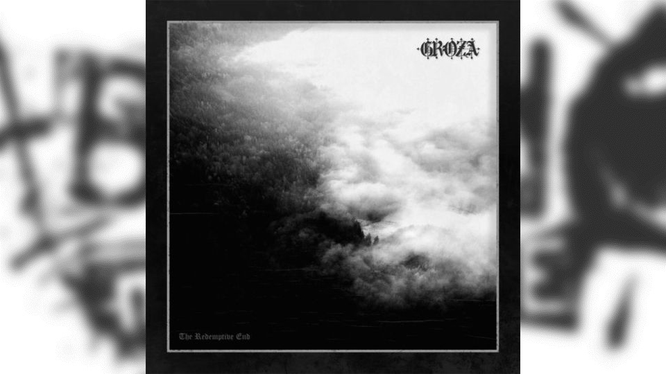 Review: Groza – The Redemptive End