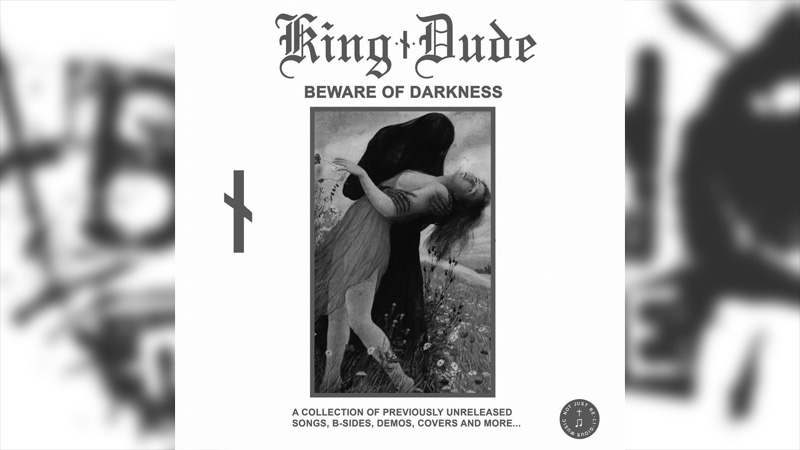 Review: King Dude – Beware of Darkness