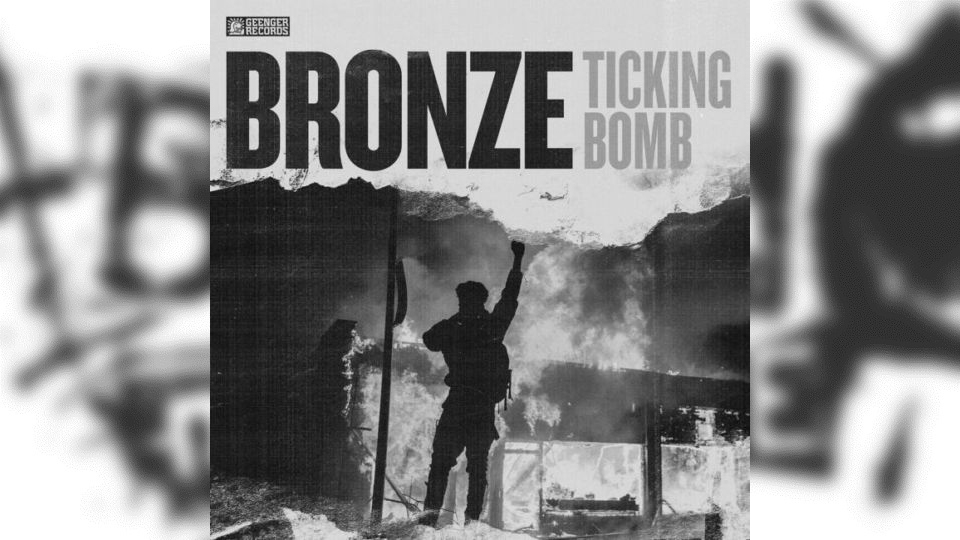 Review: Bronze – Ticking Bomb