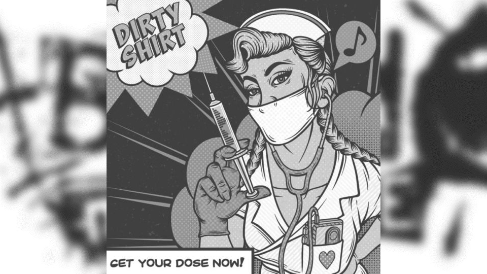 Review: Dirty Shirt – Get Your Dose Now!