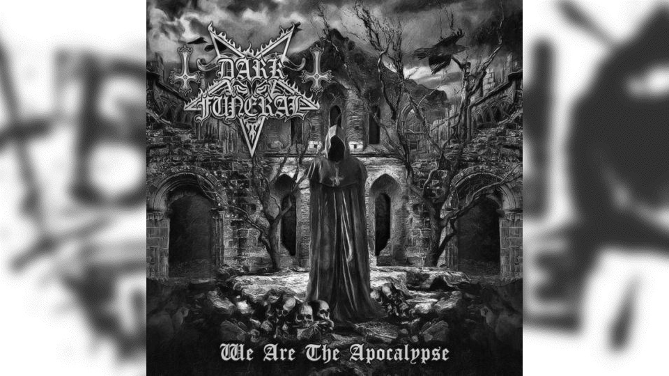 Review: Dark Funeral – We Are the Apocalypse