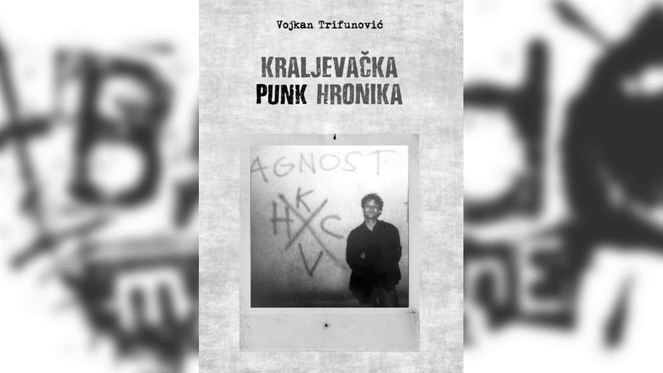 Review: Vojkan Trifunović – Kraljevačka punk hronika