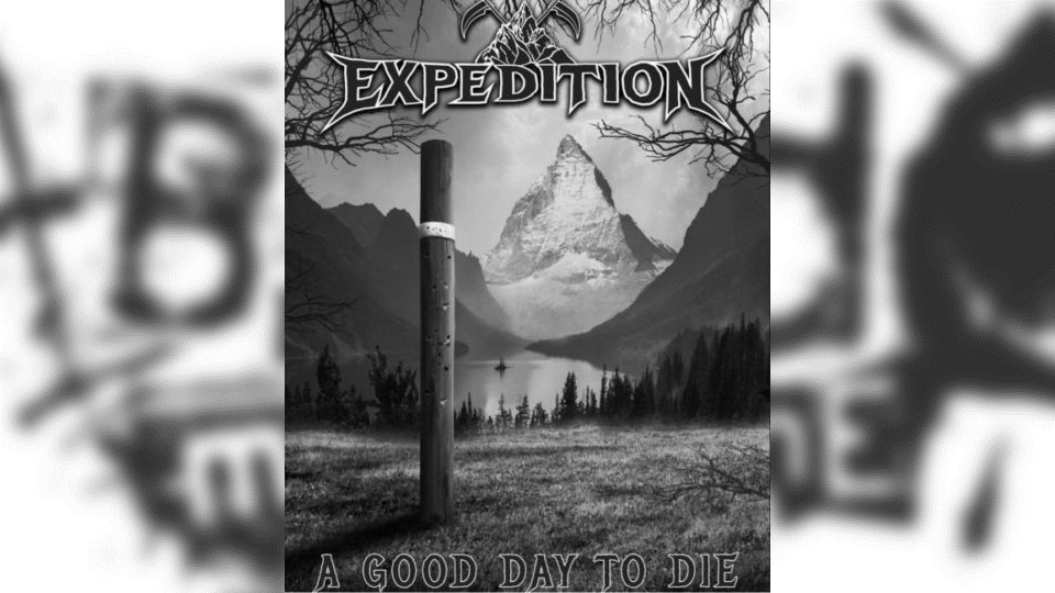 Review: Expedition – A Good Day to Die