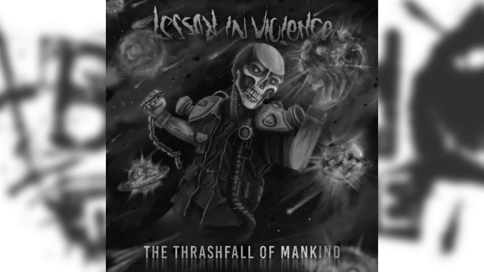 Review: Lesson in Violence – The Thrashfall of Mankind