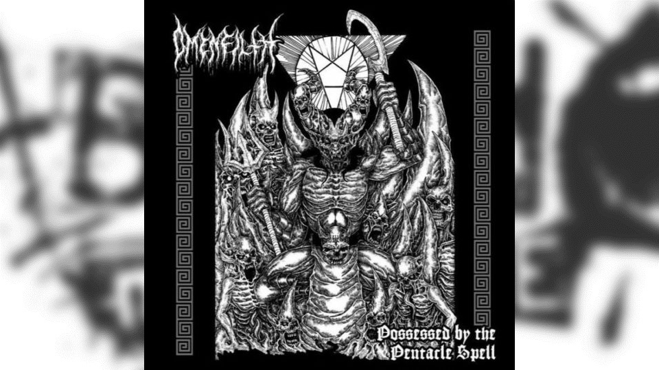 Review: Omenfilth – Possessed by the Pentacle Spell