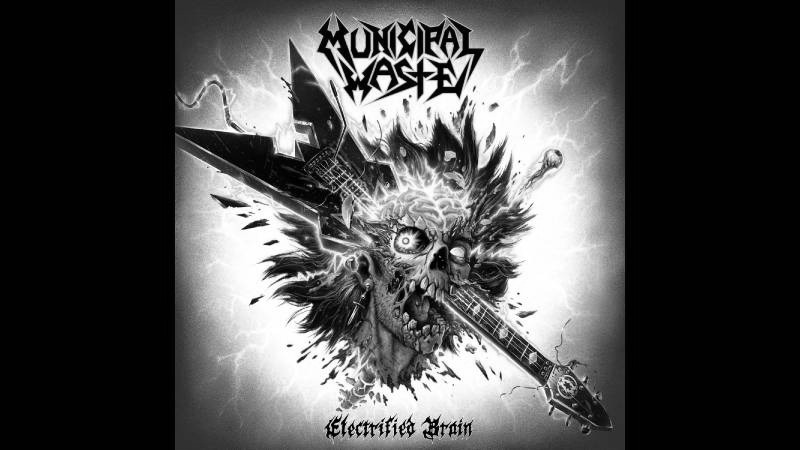 Review: Municipal Waste – Electrified Brain