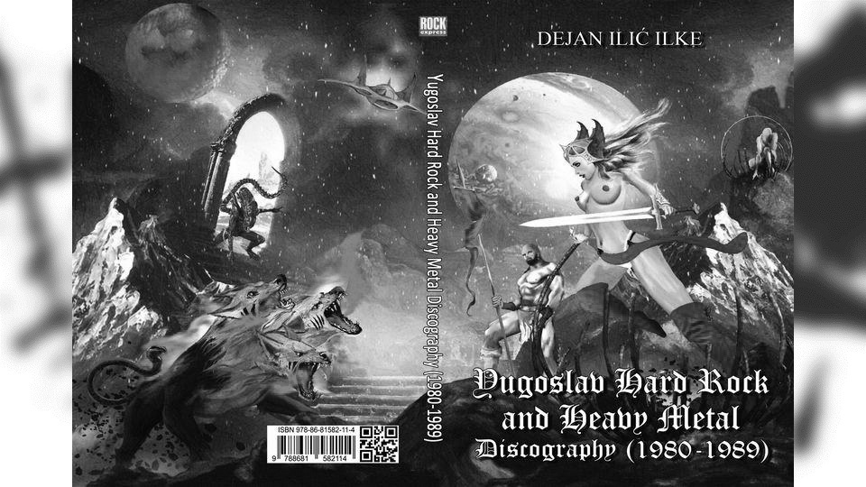 Review: Dejan Ilić Ilke – Yugoslav Hard Rock and Heavy Metal Discography (1980-1989)