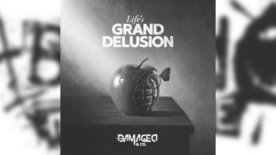Review: Damaged & Co. – Life’s Grand Delusion