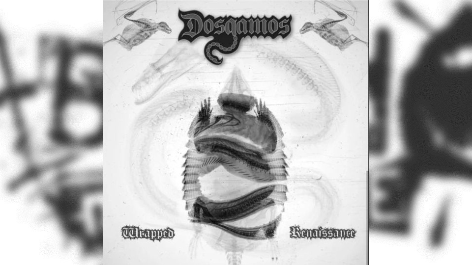 Review: Dosgamos – Wrapped Renaissance