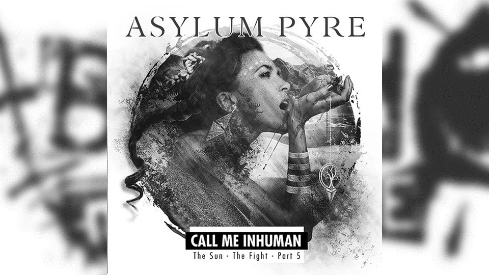 Review: Asylum Pyre – Call Me Inhuman – The Sun – The Fight – Part 5