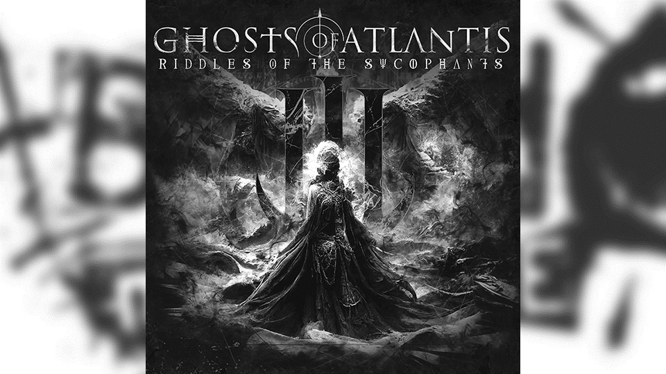 Review: Ghosts Of Atlantis – Riddles of the Sycophants