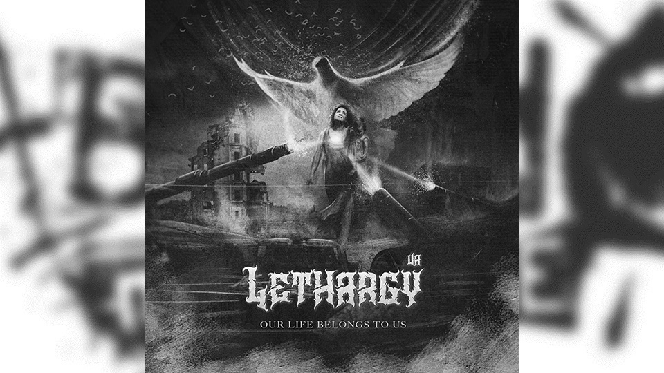 Review: Lethargy – Our Life Belongs to Us