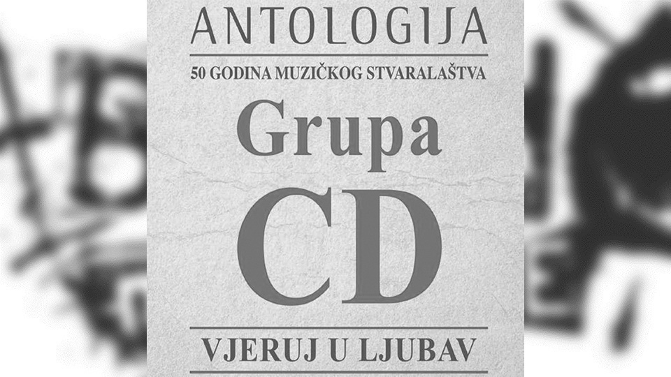 [SERBIAN] Review: Grupa CD – Antologija: Vjeruj u ljubav