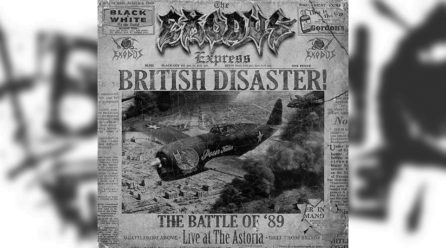 Review: Exodus – British Disaster! The Battle of ’89 (Live at the Astoria)