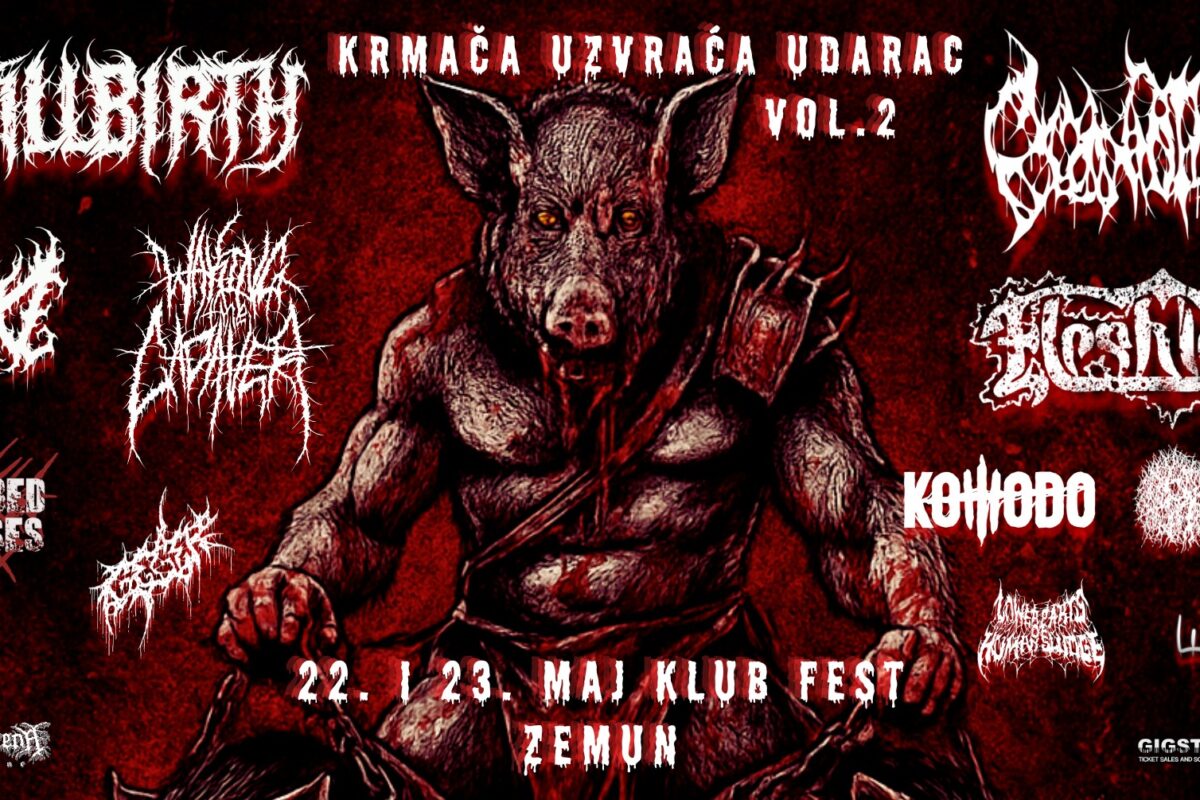 Drugo izdanje brutal death/grindcore festivala „Krmača uzvraća udarac“ 22. i 23. maja u klubu Fest u Zemunu